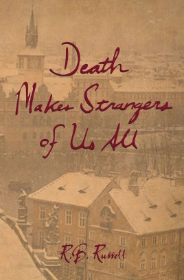 Death Makes Strangers of Us All